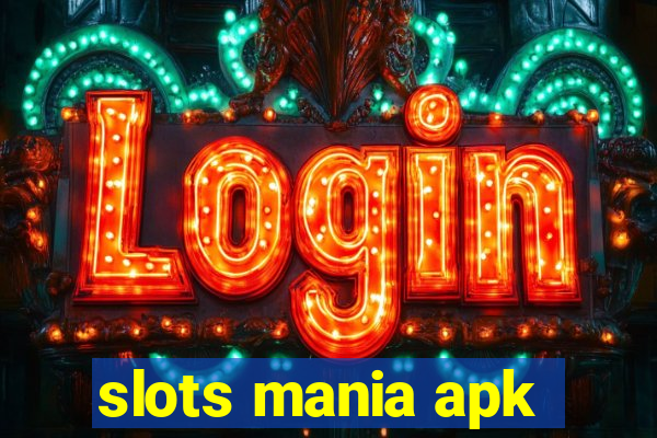 slots mania apk